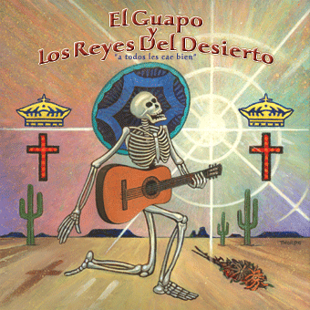 El Guapo y los Reyes del Desierto